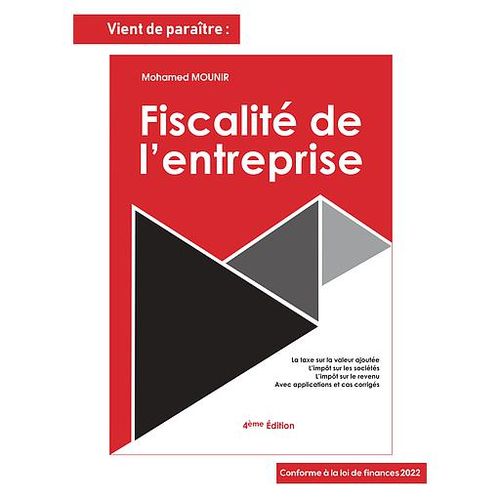 Fiscalité d entreprise 4éme édition 2022 Mohamed Mounir 9789920308304