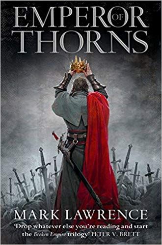 The Broken Empire 3. Emperor of Thorns The Broken Empire 3. Emperor of Thorns