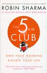 The 5 AM Club: Own Your Morning. Elevate Your Life The 5 AM Club: Own Your Morning. Elevate Your Life