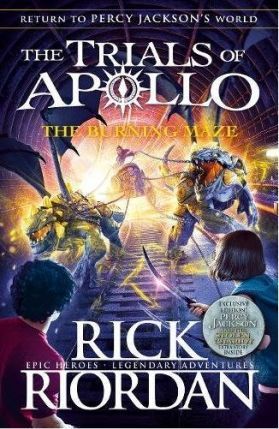The Burning Maze (The Trials of Apollo Book 3) The Burning Maze (The Trials of Apollo Book 3)