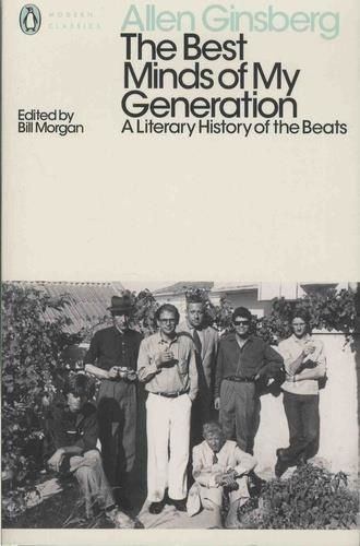 The Best Minds of My Generation - A Literary History of the Beats
