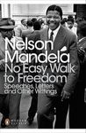 No Easy Walk to Freedom : Speeches, Letters and Other Writings