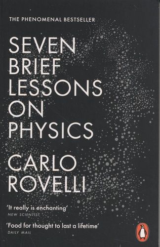 Seven Brief Lessons on Physics