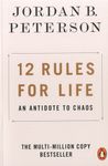 12 Rules for Life - An Antidote to Chaos 12 Rules for Life - An Antidote to Chaos