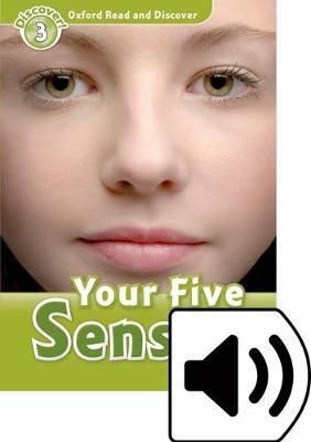 Oxford Read and Discover: Level 3: Your Five Senses Audio Pack Oxford Read and Discover: Level 3: Your Five Senses Audio Pack