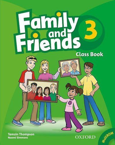 Family and Friends 3 - Class Book Family and Friends 3 - Class Book