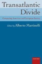 Transatlantic Divide : Comparing American and European Society