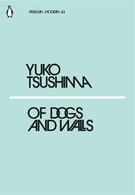 Of Dogs and Walls Of Dogs and Walls