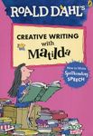 Roald Dahl's Creative Writing with Matilda: How to Write Spellbinding Speech