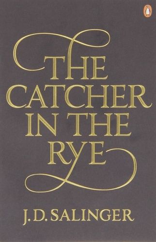 The Catcher in the Rye The Catcher in the Rye