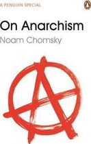 On Anarchism On Anarchism