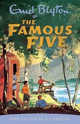 Famous Five: Five Go Off In A Caravan : Book 5