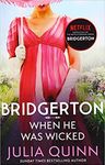 Bridgertons Book 6 - When He Was Wicked
