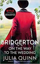 Bridgertons Book 8 - On The Way To The Wedding
