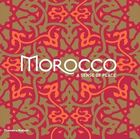 Morocco : A Sense of Place