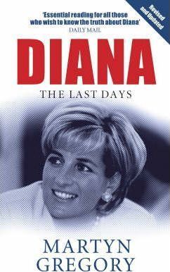 Diana : The Last Days Diana : The Last Days