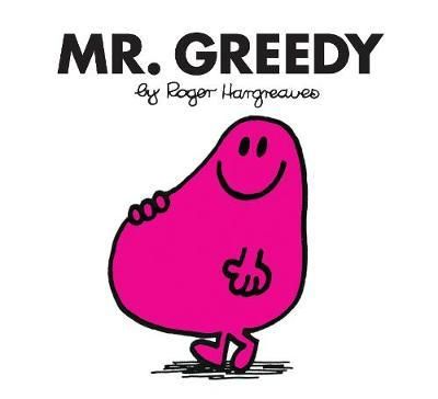 Mr. Greedy Mr. Greedy