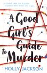 A Good Girl's Guide to Murder Tome 1