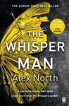 The Whisper Man : The chilling must-read Richard & Judy thriller pick