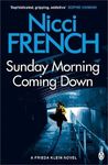Sunday Morning Coming Down : A Frieda Klein Novel (7)