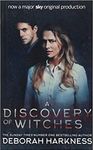 A Discovery of Witches: Now a major TV series (All Souls 1)