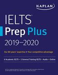 IELTS Prep Plus 2019-2020 : 6 Academic IELTS + 2 General Training IELTS + Audio + Online