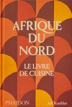 Afrique du Nord - Le livre de cuisine
