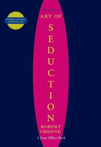 Concise Art of Seduction Concise Art of Seduction