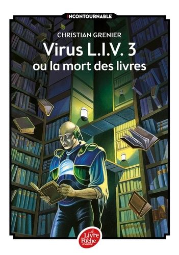 Virus L.I.V.3 ou la mort des livres