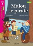 Malou le pirate - Niveau de lecture 1, Cycle 2