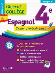 Objectif collège - Espagnol 4e Objectif collège - Espagnol 4e