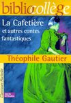 La Cafetière et autres contes fantastiques