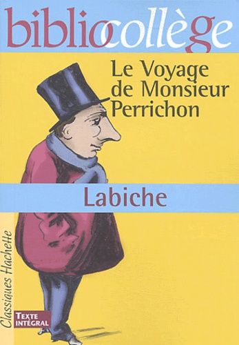 Le voyage de M. Perrichon Le voyage de M. Perrichon