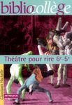 Théâtre pour rire 6e - 5e