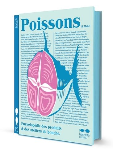 Poissons - Encyclopédie des produits et des métiers de bouche