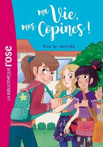 Ma Vie, mes Copines ! Tome 1 Ma Vie, mes Copines ! Tome 1