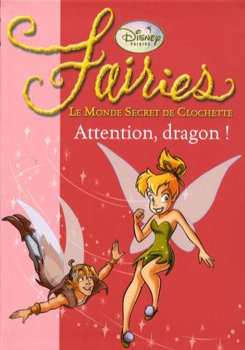 Fairies - Le Monde Secret de Clochette Tome 7