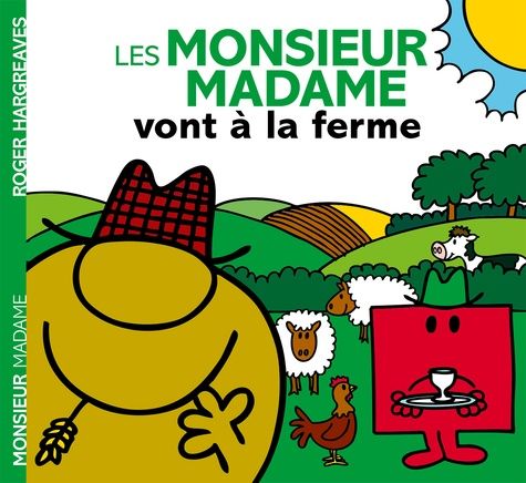 Les Monsieur Madame vont à la ferme Les Monsieur Madame vont à la ferme