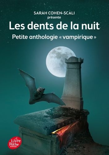 Les dents de la nuit - Petite anthologie vampirique