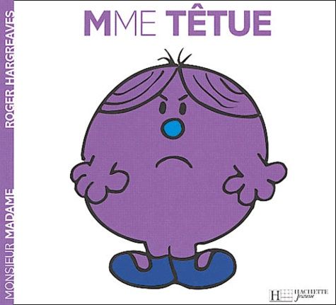 Madame Têtue Madame Têtue