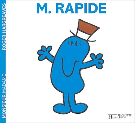 Monsieur Rapide Monsieur Rapide