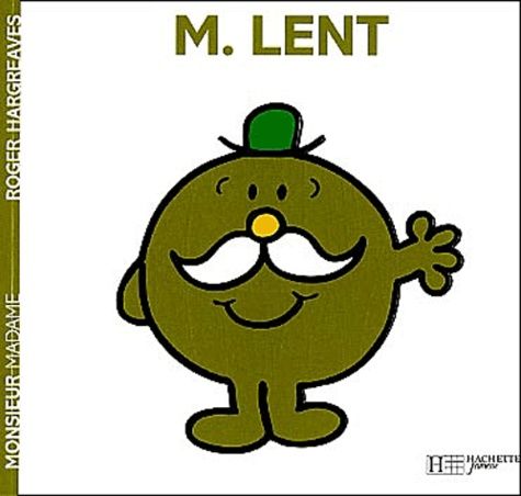 Monsieur Lent Monsieur Lent
