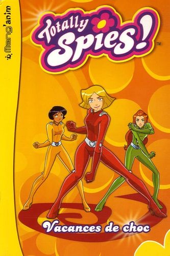 Totally Spies ! Tome 3