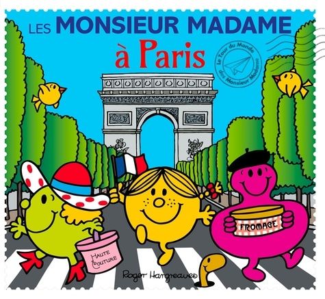 Les Monsieur Madame à Paris Les Monsieur Madame à Paris