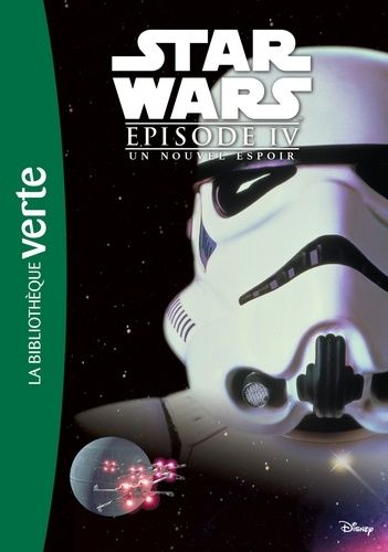 Star Wars Episode IV : Un nouvel espoir Star Wars Episode IV : Un nouvel espoir
