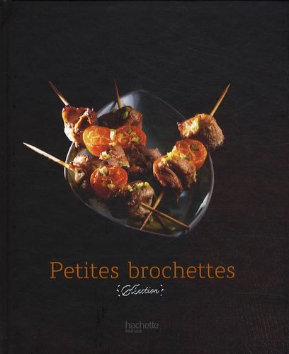 Petites brochettes