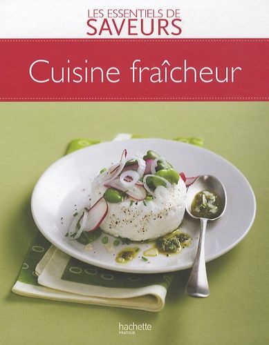 Cuisine fraîcheur Cuisine fraîcheur
