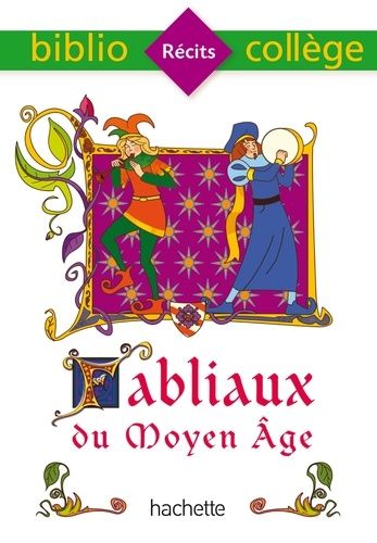 Fabliaux du Moyen Age Fabliaux du Moyen Age