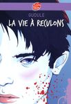 La vie à reculons