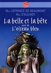 La belle et la bête - Suivi de L'oiseau bleu